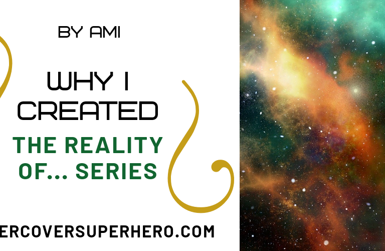 Why I Created ‘The Reality of…’ Series
