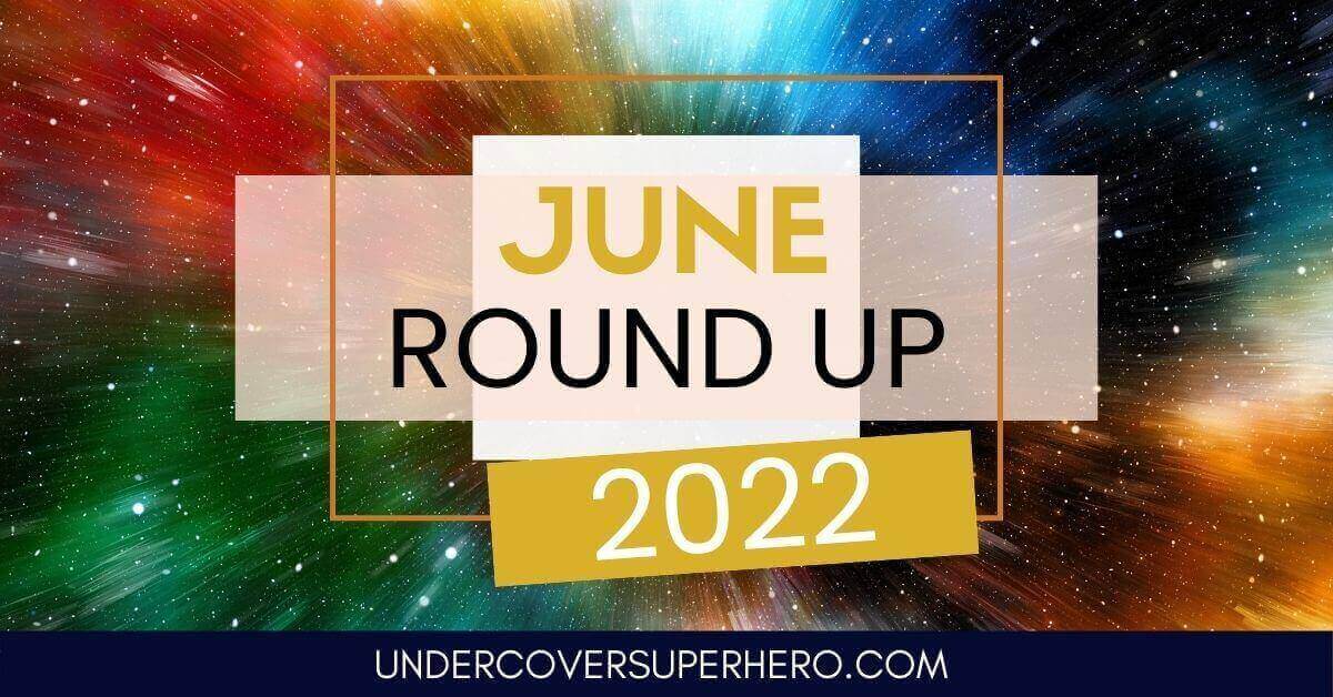 June 2022 Round Up